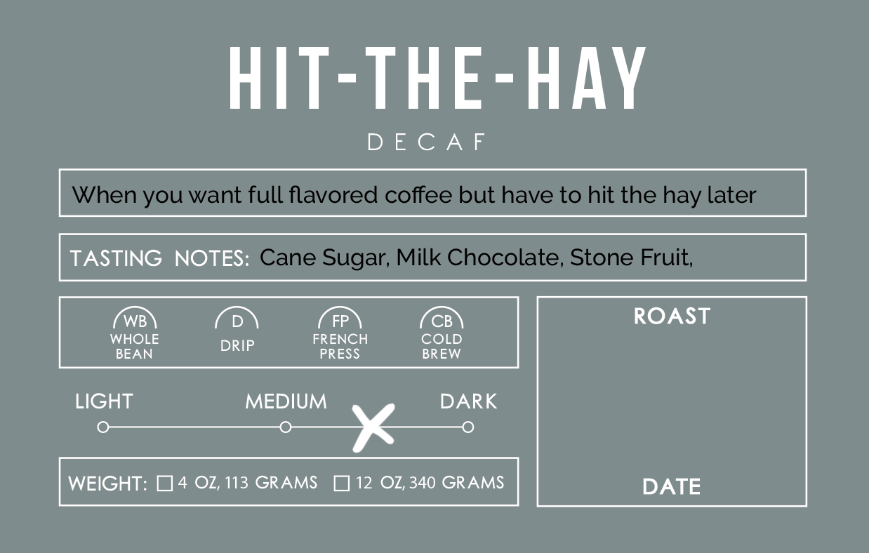 Hit-the-Hay Decaf bag label with tasting notes